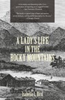 A Lady's Life in the Rocky Mountains (Warbler Classics) - Isabella L Bird - 9781954525399