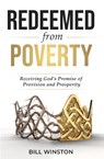Redeemed from Poverty - Bill Winston - 9781954533578