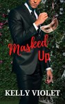 Masked Up - Kelly Violet - 9781954572058