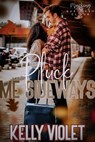 Pluck Me Sideways - Kelly Violet - 9781954572232