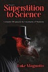 From Superstition to Science - Luke Magnotto - 9781954604087