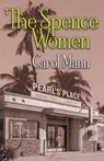 The Spence Women - Carol Mann - 9781954604155