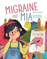 Migraine and Mia - Kat Harrison - 9781954614369