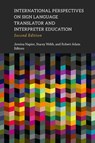International Perspectives on Sign Language Translator and Interpreter Education: Volume 14 - Jemina Napier - 9781954622425