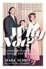 Why Not? - Mark Schiff - 9781954641167