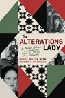 The Alterations Lady - Cindy Miller - 9781954641303