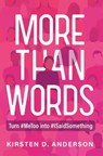 More Than Words - Kirsten Anderson - 9781954676268