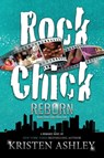 Rock Chick Reborn - Kristen Ashley - 9781954680166