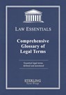 Comprehensive Glossary of Legal Terms, Law Essentials - Sterling Test Prep - 9781954725188