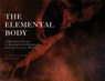 The Elemental Body - Elaine Colandrea ; Rori Smith - 9781954744745