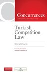 Turkish Competition Law - Gonenc Gurkaynak - 9781954750005