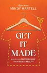 Get It Made - Mindy Martell - 9781954801523