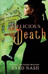 Delicious Death - Byrd Nash - 9781954811522