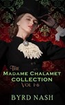 The Madame Chalamet Collection - Byrd Nash - 9781954811621