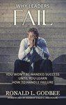 Why Leaders Fail - Ronald L Godbee - 9781954818149