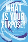 What Is Your Purpose? - Jaquan Kline - 9781954818293