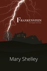 Frankenstein the Original 1818 Text (Reader's Library Classics) - Mary Shelley - 9781954839083