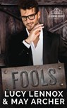 Fools - Lucy Lennox ; May Archer - 9781954857469