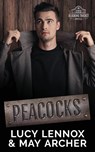 Peacocks - Lucy Lennox ; May Archer - 9781954857483