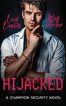 Hijacked - Lucy Lennox ; May Archer - 9781954857490