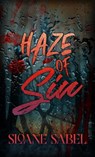 Haze of Sin - Sloane Sabel - 9781954870185