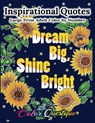 Inspirational Quotes Large Print Adult Color by Number - Dream Big, Shine Bright - Color Questopia - 9781954883079