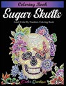 Sugar Skulls Coloring Book - Adult Color by Numbers Coloring Book - Color Questopia - 9781954883086