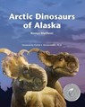 Arctic Dinosaurs of Alaska - Bonnye Matthews - 9781954896000