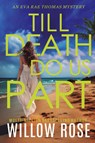 TILL DEATH DO US PART - Willow Rose - 9781954938441
