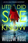 Little Did She Know - Willow Rose - 9781954938885