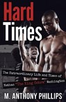 Hard Times - PHILLIPS,  M Anthony - 9781954941168
