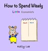 How to Spend Wisely - Kelly Lee - 9781954945067