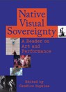 Native Visual Sovereignty - Candice Hopkins - 9781954947115