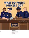 What Do Police Officers Do? - Jocelyn M Lacey - 9781954978126