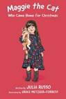Maggie the Cat Who Came Home for Christmas - Julia Russo - 9781954978904