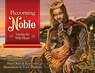 Becoming Noble - Brad Olsen ; Kru Evans - 9781955043885