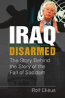 Iraq Disarmed - Rolf Ekeus - 9781955055703
