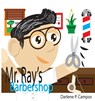 Mr. Ray's Barbershop - Darlene Campos - 9781955058162