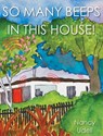 So Many Beeps in This House! - Nancy Udell - 9781955095389