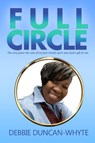 Full Circle - Debbie Duncan-Whyte - 9781955107617