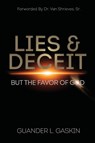 Lies & Deceit - Guander L Gaskin - 9781955107778