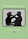 Psychedelic Psalms - Joshua Dean Rogers - 9781955125499