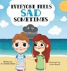 Everyone Feels Sad Sometimes - Daniela Owen - 9781955151337