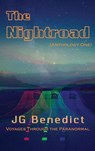 The Nightroad, Anthology One - J G Benedict - 9781955180146