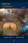 Mystic Eternity - Edward V. Bonner - 9781955196031
