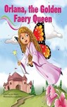 Orlana, The Golden Faery Queen - CHAPMAN,  Sheri - 9781955198127