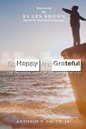 So Happy and Grateful - Jr Antonio T. Antonio Smith - 9781955198646