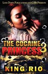The Cocaine Princess 3 - King Rio - 9781955270984