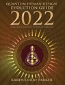 2022 Quantum Human Design Evolution Guide: Using Solar Transits to Design Your Year - Karen Curry Parker - 9781955272087