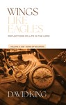 Wings Like Eagles Vol. 2 - David King - 9781955285537